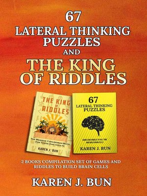 cover image of 67 Lateral Thinking Puzzles and the King of Riddles--The 2 Books Compilation Set of Games and Riddles to Build Brain Cells